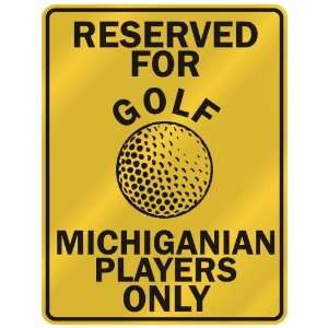   FOR  G OLF MICHIGANIAN PLAYERS ONLY  PARKING SIGN STATE MICHIGAN