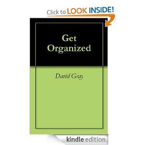 Get Organized David Gray  Kindle Store
