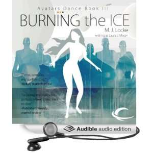Burning the Ice Avatars Dance, Book 3 [Unabridged] [Audible Audio 