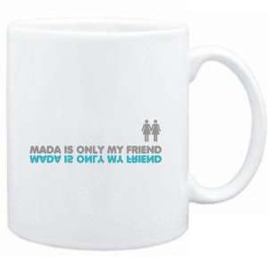  Mug White  Mada is only my friend  Female Names Sports 