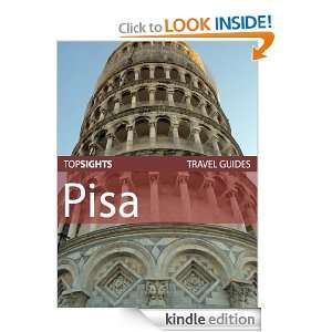 Top Sights Travel Guide Pisa (Top Sights Travel Guides) Top Sights 