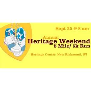   Vinyl Banner   Annual Heritage Weekend 5 Mile/5K Run 