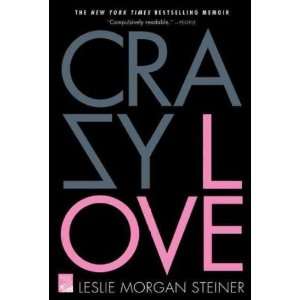   Morgan (Author) Mar 30 10[ Paperback ] Leslie Morgan Steiner Books
