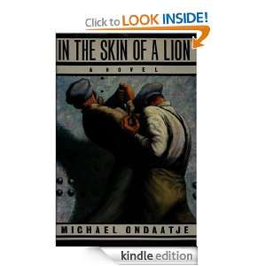 In the Skin of a Lion Michael Ondaatje  Kindle Store