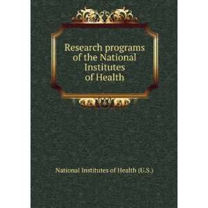   Institutes of Health National Institutes of Health (U.S.) Books