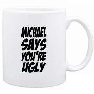    Mug White Michael says you are ugly Urbans