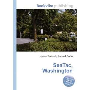  SeaTac, Washington Ronald Cohn Jesse Russell Books