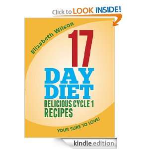 17 Day Diet Guide+Delicious Cycle 1 Recipes Youre Sure to Love 