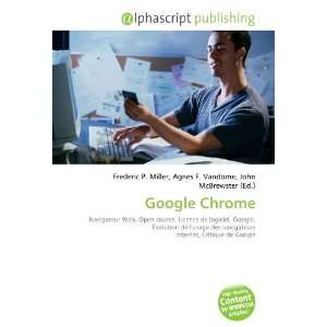  Google Chrome (French Edition) (9786134095853) Books
