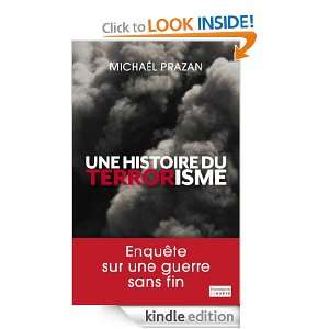 Une histoire du terrorisme (EnQuête) (French Edition) Michaël 