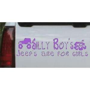 Silly Boys Jeeps are for Girls Off Road Car Window Wall Laptop Decal 