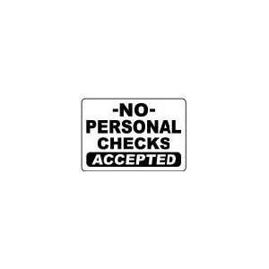  NO PERSONAL CHECKS ACCEPTED 10x14 Heavy Duty Plastic Sign 