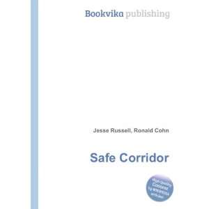  Safe Corridor Ronald Cohn Jesse Russell Books