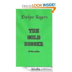 The Gold Digger Evelyn Rogers  Kindle Store