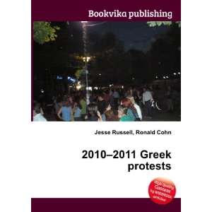  2010 2011 Greek protests Ronald Cohn Jesse Russell Books