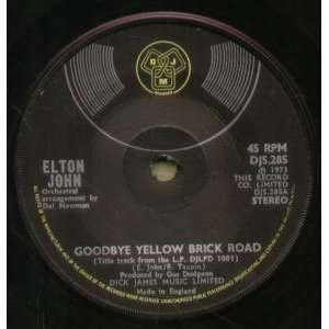  GOODBYE YELLOW BRICK ROAD 7 INCH (7 VINYL 45) UK DJM 1973 