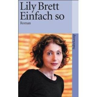 Einfach so. by Lily Brett (Nov 1, 1999)