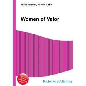  Women of Valor Ronald Cohn Jesse Russell Books