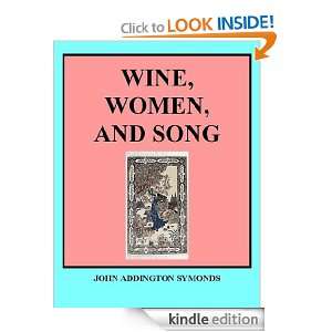 Wine, Women, and Song (MEDIAEVAL LATIN STUDENTS SONGS   Now First 