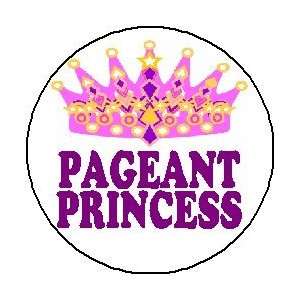 PAGEANT PRINCESS (b) 1.25 Pinback Button Badge / Pin ~ Beauty Queen