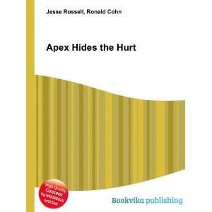  Apex Hides the Hurt Ronald Cohn Jesse Russell Books