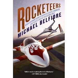  Rocketeers How a Visionary Band of Business Leaders 