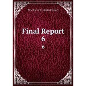  Final Report. 6 New Jersey Geological Survey Books