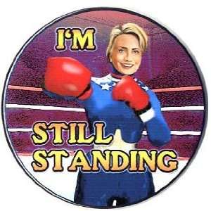  preorder Hillary Im Still Standing 3 Button 