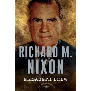  Richard M. Nixon The American Presidents Series The 37th 
