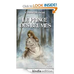 Le Prince des Brumes (French Edition) Cyriane Delanghe  