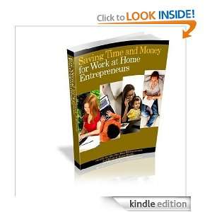 Saving Time and Money for Work at Home Entrepreneurs(eBook Stash)AAA 