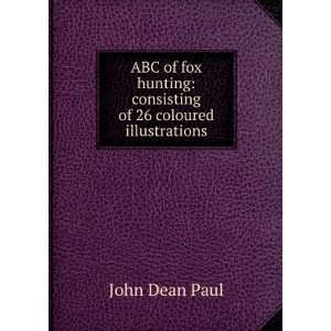    consisting of 26 coloured illustrations John Dean Paul Books