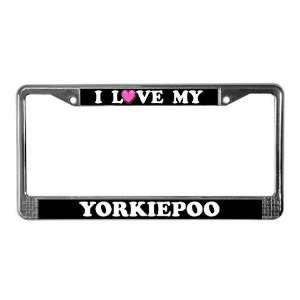 Love My Yorkiepoo Pets License Plate Frame by 