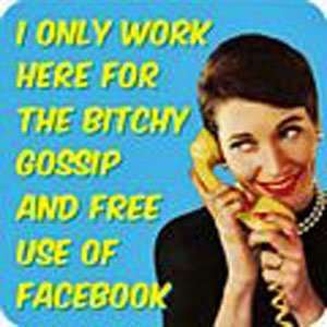   Only Work Here Gossip / Facebook drinks mat / coaster