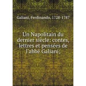   pensÃ©es de labbÃ© Galiani; Ferdinando, 1728 1787 Galiani Books
