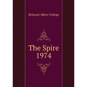 The Spire. 1974 Belmont Abbey College Books