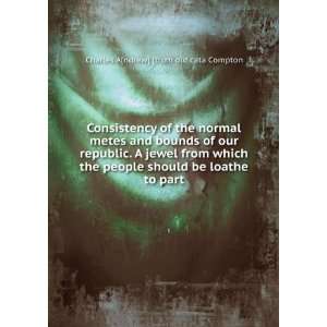  Consistency of the normal metes and bounds of our republic 