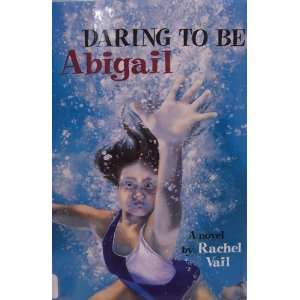  Daring to be Abigail Rachel Vail Books