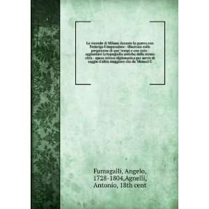   Angelo, 1728 1804,Agnelli, Antonio, 18th cent Fumagalli Books