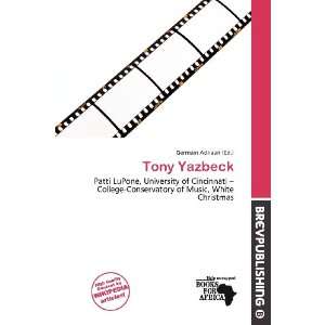  Tony Yazbeck (9786200628091) Germain Adriaan Books