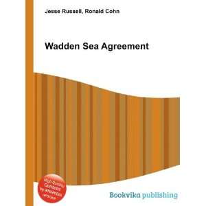  Wadden Sea Agreement Ronald Cohn Jesse Russell Books