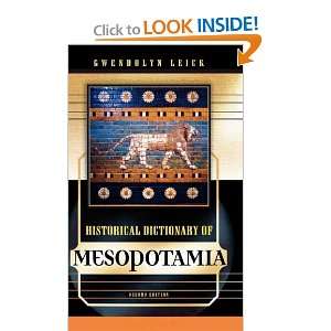   Dictionary of Mesopotamia (9780810863248) Gwendolyn Leick Books
