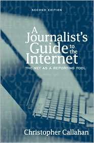 Journalists Guide to the Internet The Net as a Reporting Tool 
