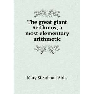   most elementary arithmetic Mary Steadman Aldis  Books