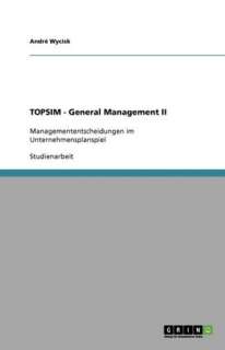   Topsim   General Management Ii by Andr Wycisk, GRIN Verlag  Paperback