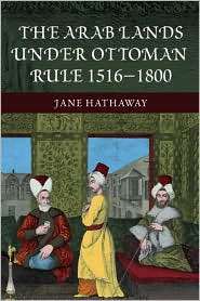 The Arab Lands under Ottoman Rule 1516 1800, (0582418992), Jane 