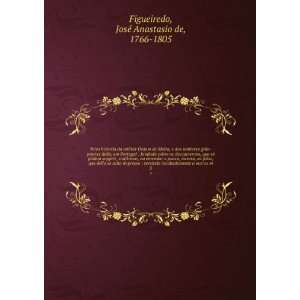   outros m. 3 JosÃ© Anastasio de, 1766 1805 Figueiredo Books