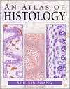 An Atlas of Histology, (0387949542), Shu Xin Zhang, Textbooks   Barnes 
