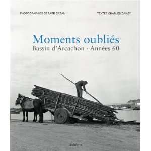   années 60 ; moments oubliés (9782844981554) Daney ; Cazau Books