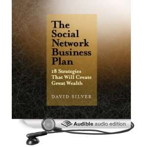 The Social Network Business Plan 18 Strategies That Will Create Great 